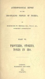 Northcote Thomas, Anthropological Report on the Ibo-speaking Peoples of Nigeria, Part 6