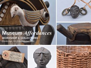 Museum Affordances, Workshop 1: Collections, University of Cambridge, ,19-20 September 2018